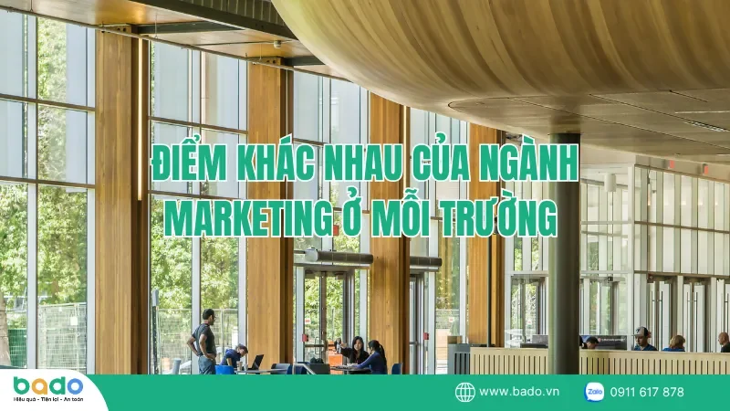 diem-khac-nhau-cua-nganh-marketing-o-moi-truong.png