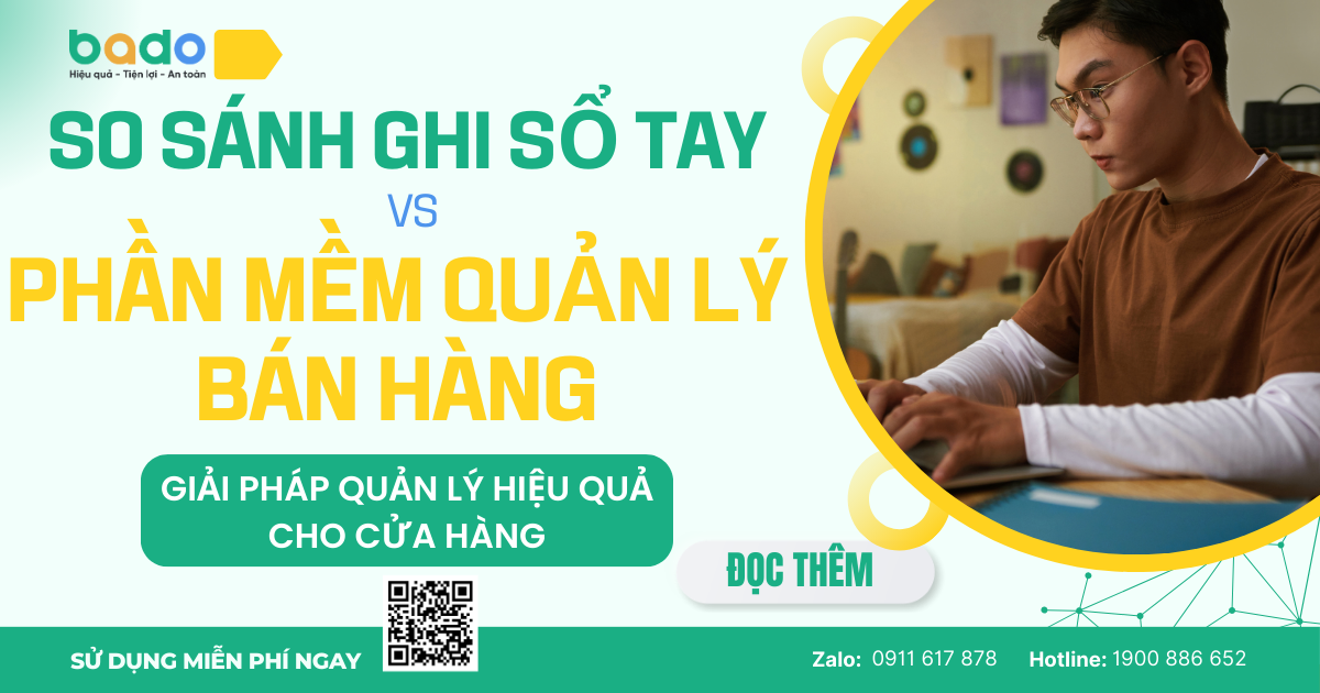 Ghi Sổ Tay Hay Phần Mềm Quản Lý Bán Hàng? So Sánh Chi Tiết