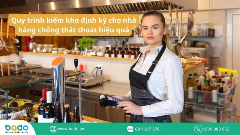 Quy trình kiểm kho định kỳ cho nhà hàng chống thất thoát hiệu quả.jpg