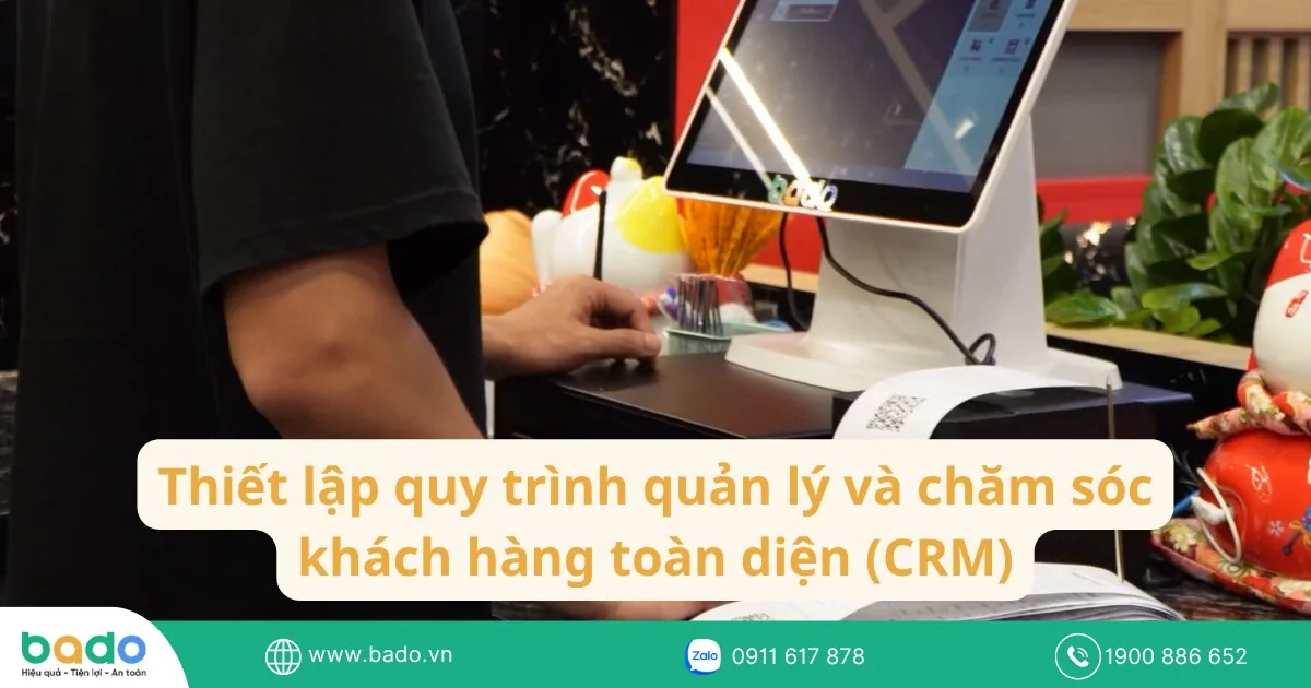 Thiết lập quy trình quản lý và chăm sóc khách hàng toàn diện (CRM).jpg