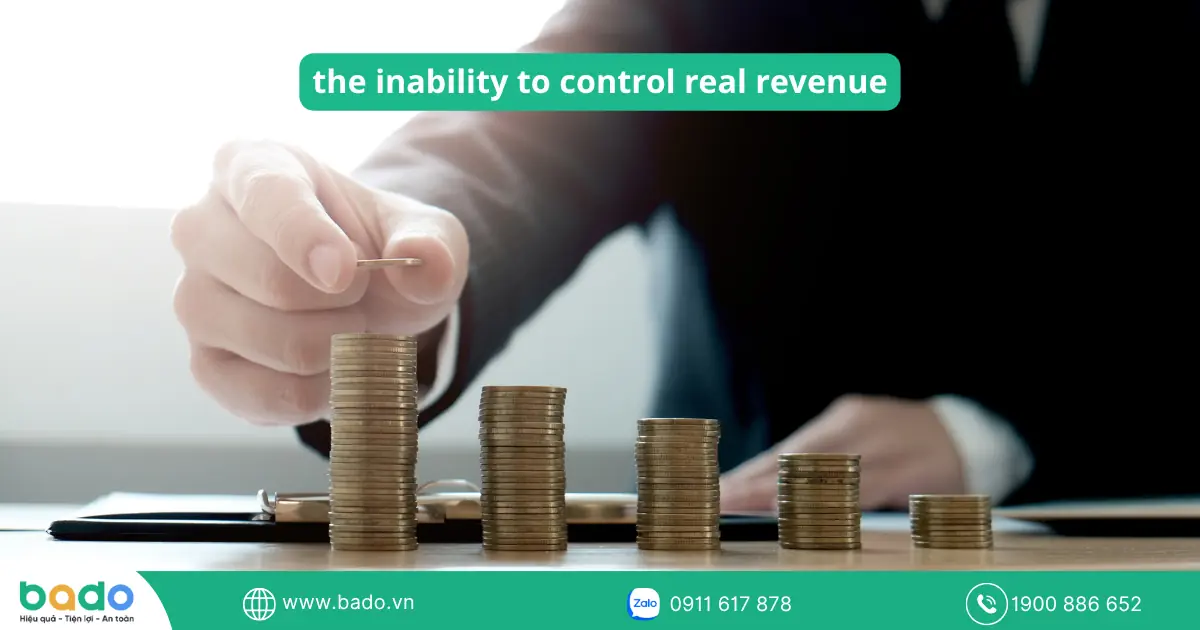 the inability to control real revenue
