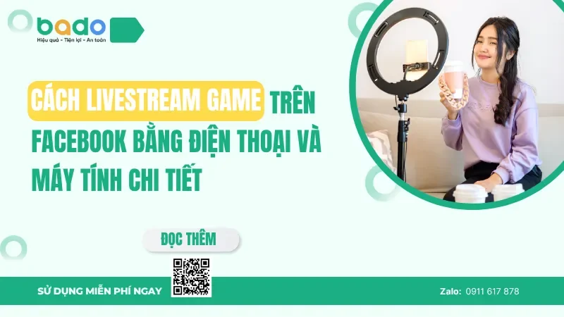 Cách livestream game trên Facebook bằng điện thoại và máy tính chi tiết