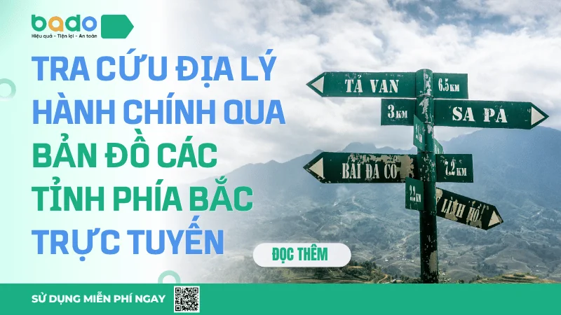 Cách xem bản đồ các tỉnh phía bắc chính xác nhất