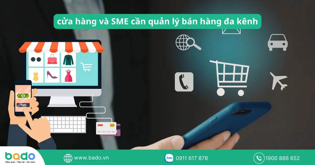 cửa hàng và SME cần quản lý bán hàng đa kênh
