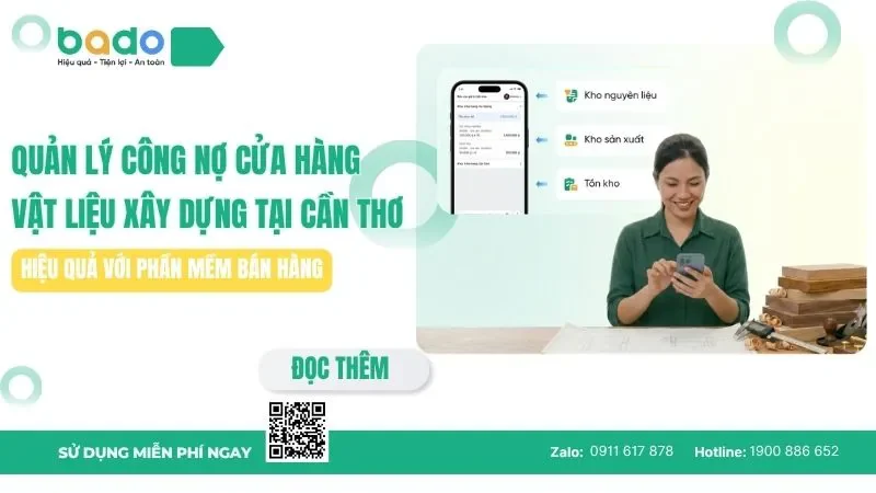 Quản lý công nợ cửa hàng vật liệu xây dựng tại Cần Thơ hiệu quả với phần mềm bán hàng