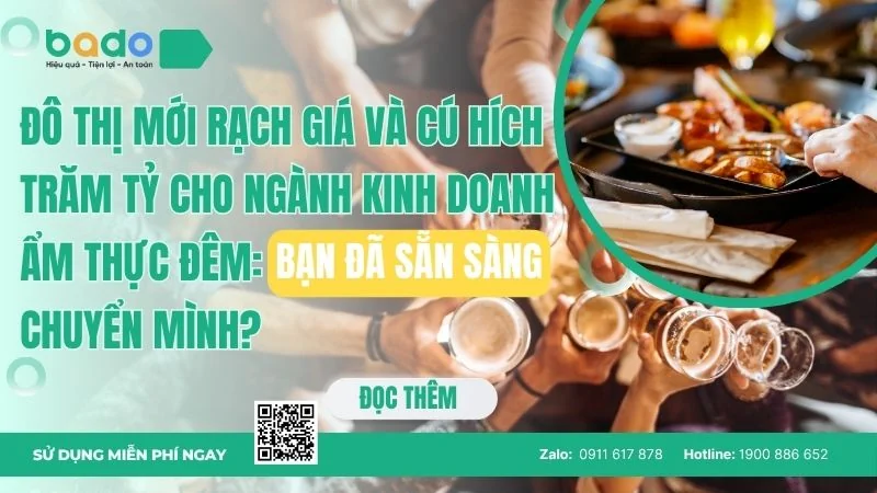 Đô Thị Mới Rạch Giá Và Cú Hích Trăm Tỷ Cho Ngành Kinh Doanh Ẩm Thực Đêm: Bạn Đã Sẵn Sàng Chuyển Mình?
