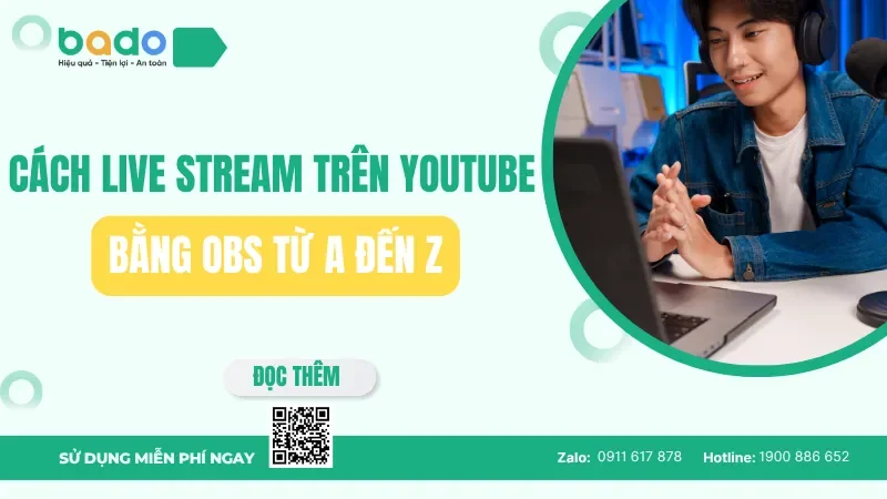 Cách live stream trên YouTube bằng OBS từ A đến Z