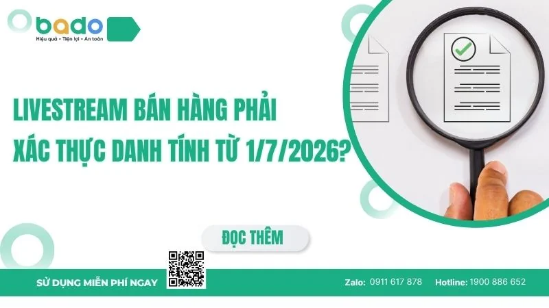 Livestream bán hàng phải xác thực danh tính từ 1/7/2026?