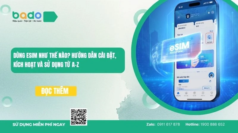 Dùng eSIM như thế nào? Hướng dẫn cài đặt, kích hoạt