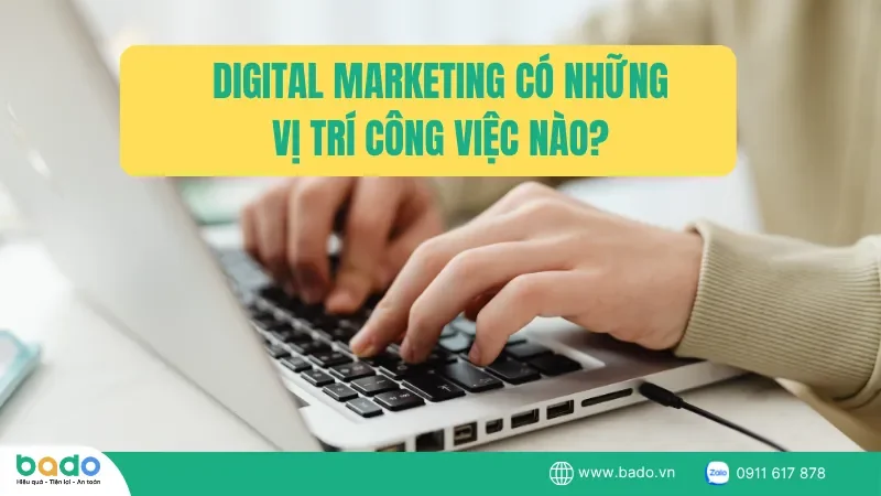 digital-marketing-co-nhung-vi-tri-cong-viec-nao