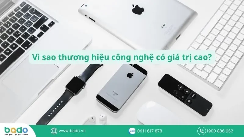 vi-sao-thuong-hieu-cong-nghe-co-gia-tri-cao