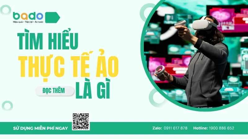 Thực tế ảo là gì? Vai trò của thực tế ảo trong phát triển