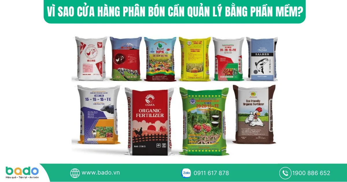 vi-sao-cua-hang-phan-bon-can-quan-ly-bang-phan-mem.png