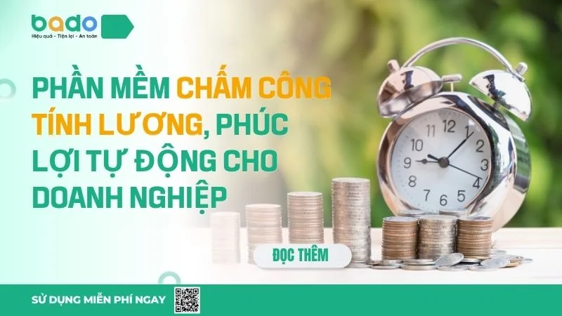 Phần Mềm Chấm Công Tính Lương, Phúc Lợi Tự Động Cho Doanh Nghiệp