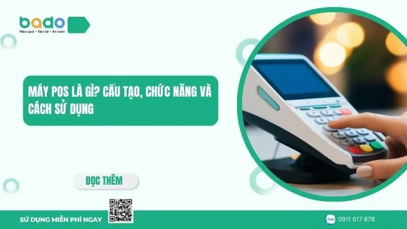 Máy POS là gì? Cấu tạo, chức năng và cách sử dụng