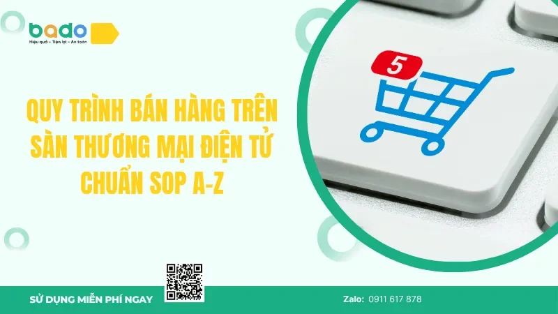 Quy Trình Bán Hàng Trên Sàn Thương Mại Điện Tử Chuẩn SOP A-Z