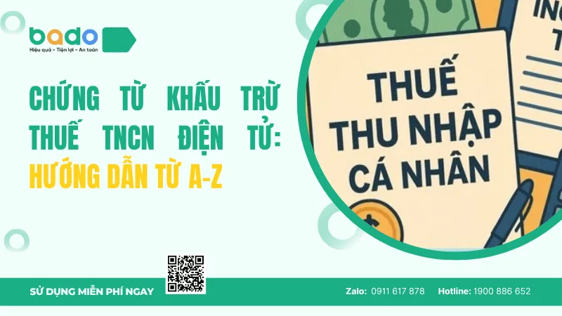 Chứng từ khấu trừ thuế TNCN điện tử: Hướng dẫn từ A-Z