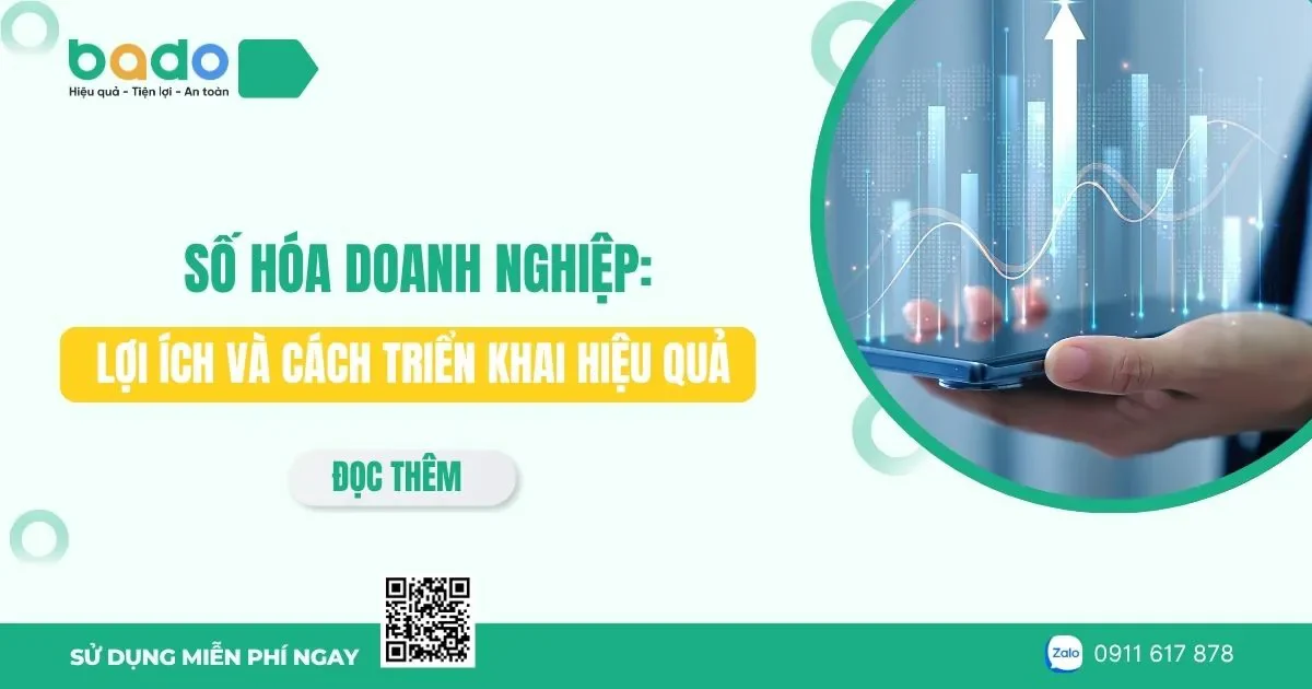  Số hóa doanh nghiệp: Lợi ích và cách triển khai hiệu quả