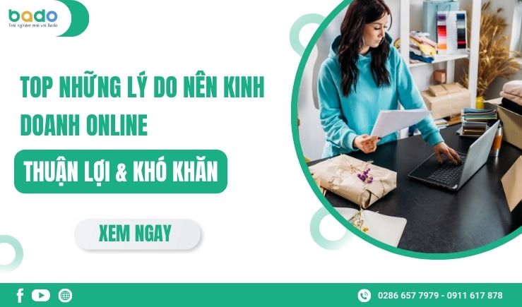 TOP Lý Do Nên Kinh Doanh Online: Thuận Lợi & Khó Khăn