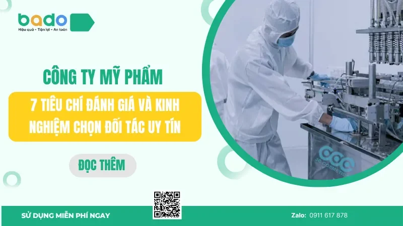 Công ty mỹ phẩm: 7 tiêu chí đánh giá và kinh nghiệm