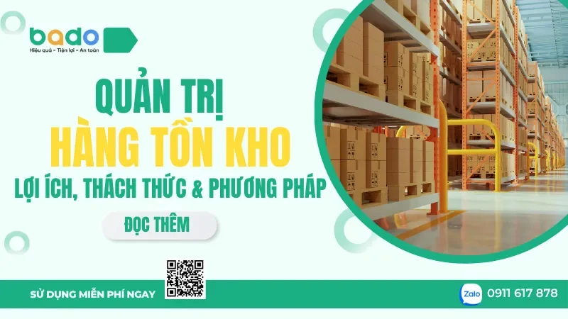 Quản trị hàng tồn kho là gì? Lợi ích & phương pháp