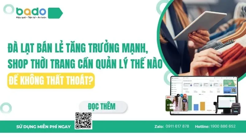 Đà Lạt bán lẻ tăng trưởng mạnh, shop thời trang cần quản lý thế nào để không thất thoát?
