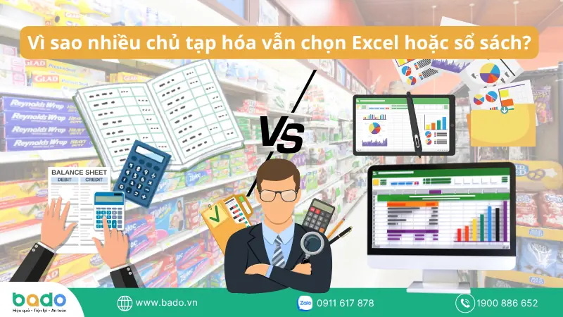 Vì sao nhiều chủ tạp hóa vẫn chọn Excel hoặc sổ sách.png