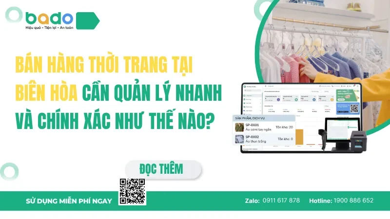 Bán hàng thời trang tại Biên Hòa cần quản lý nhanh và chính xác như thế nào?