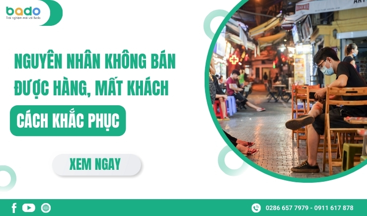 Nguyên Nhân Không Bán Được Hàng, Mất Khách: Cách Khắc Phục