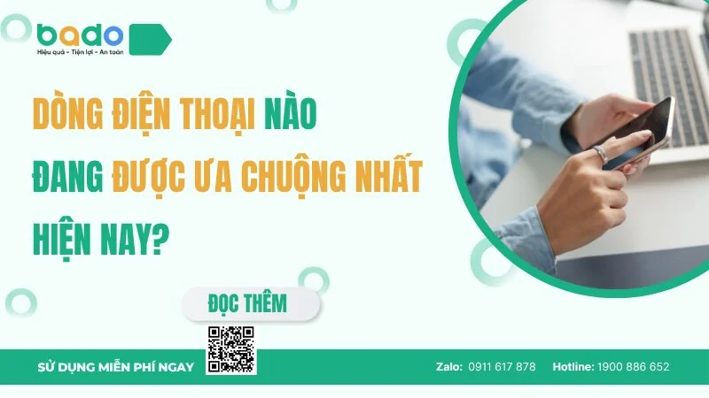 Dòng điện thoại nào đang được ưa chuộng nhất hiện nay?