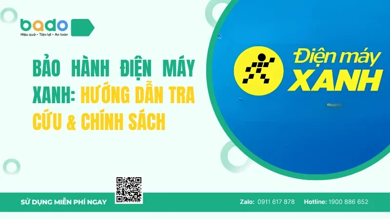 Bảo hành Điện máy Xanh: Hướng dẫn tra cứu & chính sách 2026