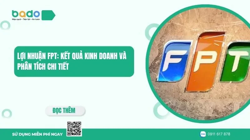 Lợi nhuận FPT: Kết quả kinh doanh và phân tích chi tiết