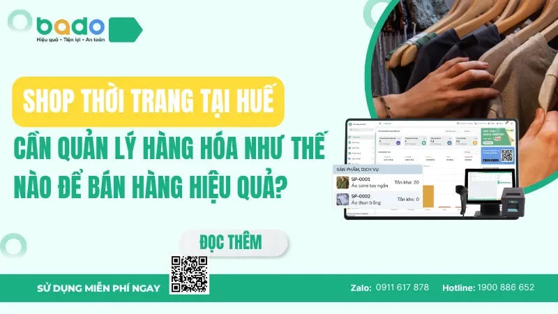Shop thời trang tại Huế cần quản lý hàng hóa như thế nào để bán hàng hiệu quả?