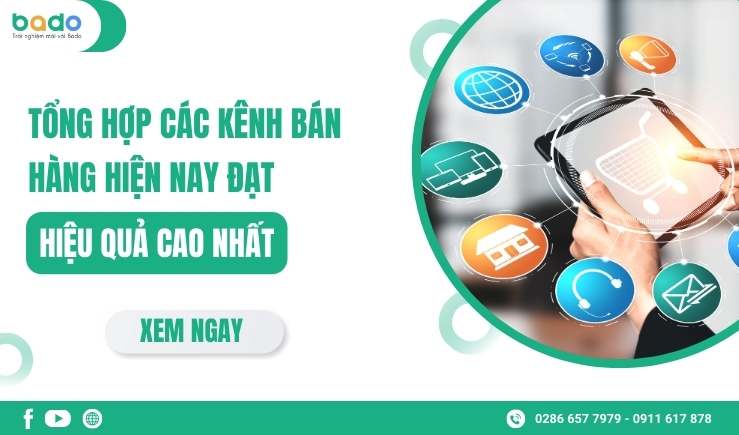 Tổng Hợp Các Kênh Bán Hàng Hiện Nay Đạt Hiệu Quả Cao Nhất