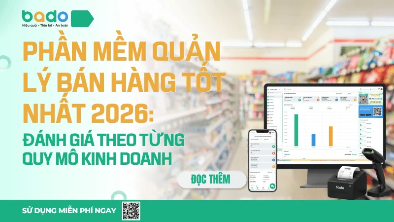 Phần mềm quản lý bán hàng tốt nhất 2026 cho hộ kinh doanh 