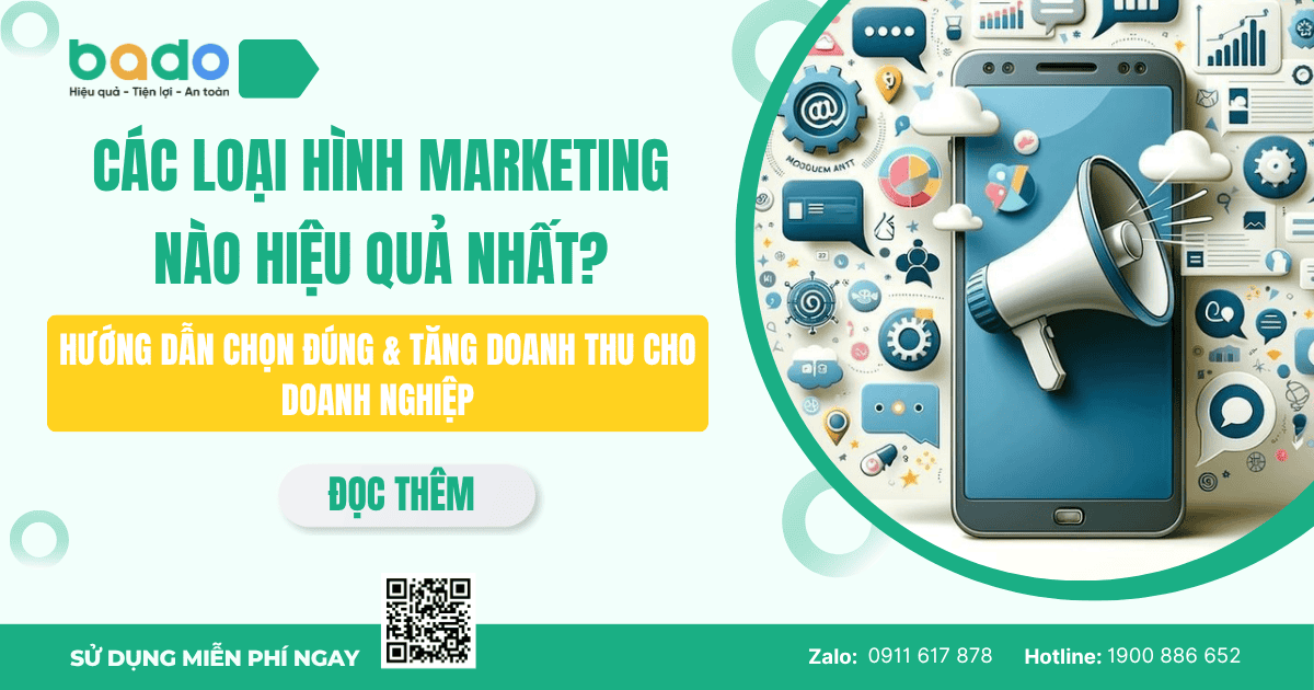 Các Loại Hình Marketing Hiệu Quả Nhất 2026 | Giải Pháp Bado